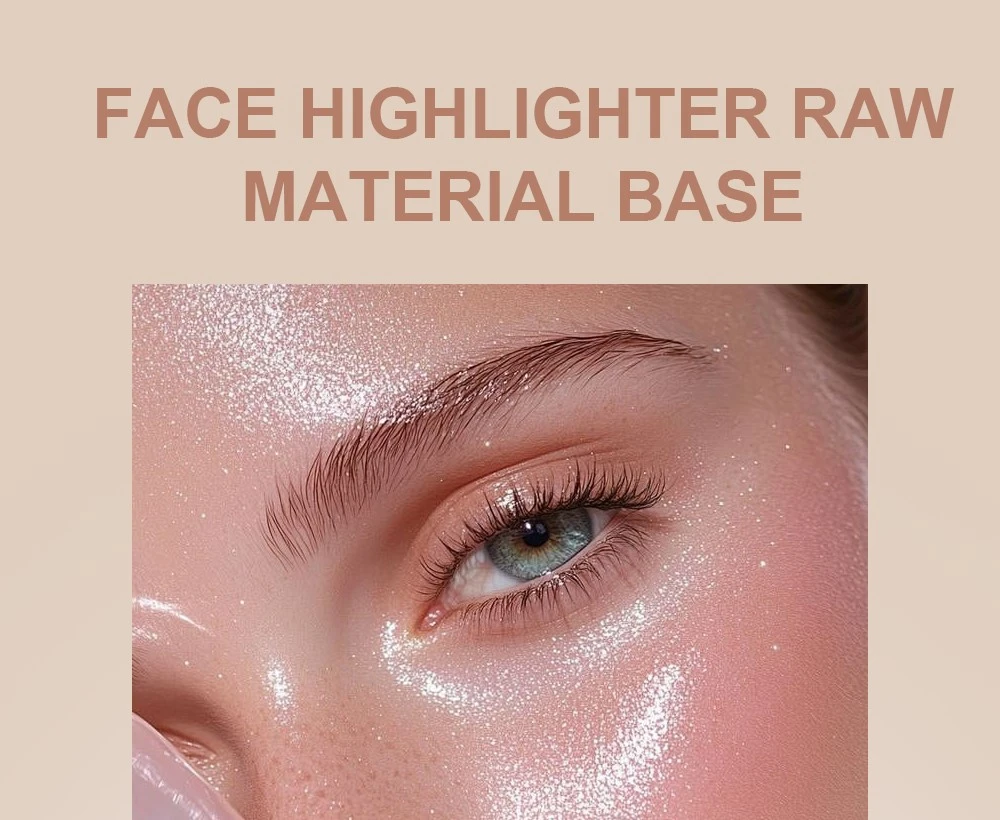 Face-highlighter-raw-material-base01 Face-highlighter-raw-material-base01