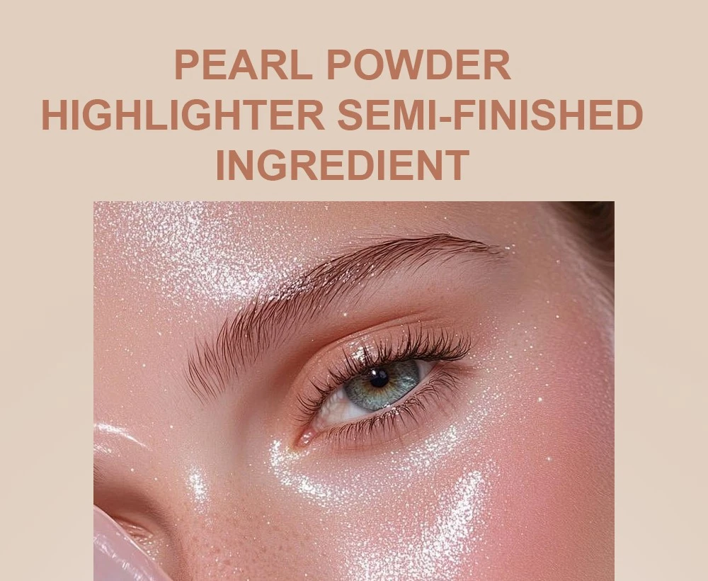 Pearl-powder-highlighter-semi-finished-ingredient01 Pearl-powder-highlighter-semi-finished-ingredient01