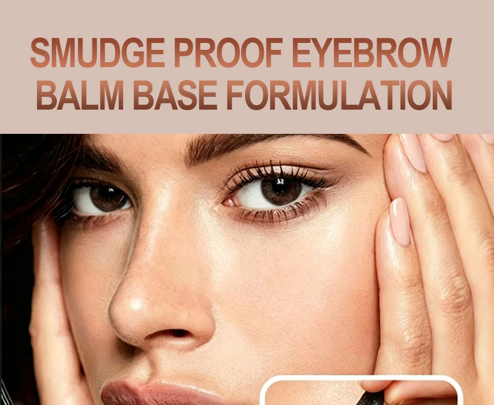 SMUDGE-PROOF-EYEBROW-balm-BASE-FORMULATION01 SMUDGE-PROOF-EYEBROW-balm-BASE-FORMULATION01